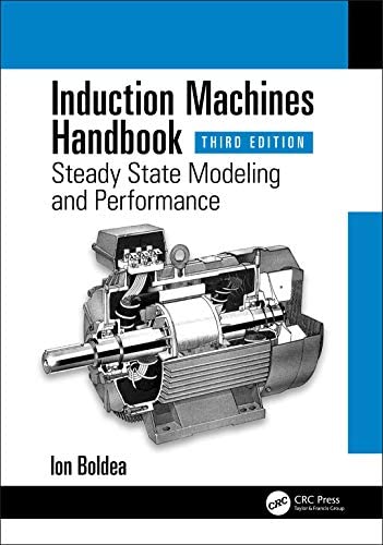 Induction Machines Handbook-Steady State Modeling and Performance